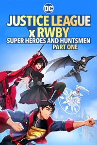 หนังออนไลน์23.หนัง DC.หนังJustice League x RWBY Super Heroes & Huntsmen Part One (2023)