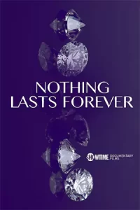 หนังออนไลน์22.หนังสารคดี23-22.Nothing Lasts Forever (2022)