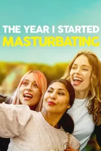 หนังออนไลน์.หนังใหม่.หนังเน็ตฟิก 22-2023.The Year I Started Masturbating (2022) ปีที่ฉันเริ่มช่วยตัวเอง