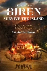 ซีรีย์ออนไลน์23.ซีรีย์เน็ตฟิก .Siren Survive the Island (2023) เปิดไซเรนพิชิตเกาะร้าง