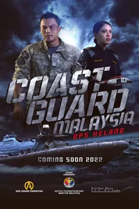 หนังออนไลน์แอคชั่น.Coast Guard Malaysia Ops Helang (2023) หน่วยยามฝั่งมาเลเซีย ปฏิบัติการเฮอหลาง