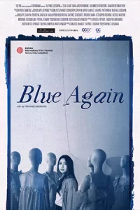 หนังออนไลน์.หนังไทย.ดูที่นี่Blue Again (2022) บลู อะเกน