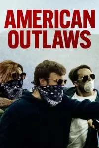 ภาพยนตร์ใหม่,หนังแอคชั่น23.American Outlaws (2023)