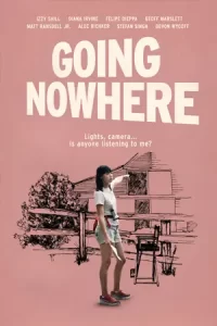 หนังออนไลน์.หนังใหม่ดูฟรี.Going Nowhere (2022)