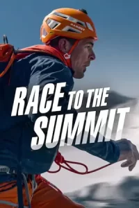 หนังออนไลน์,ดูหนังสารคดี,Race to the Summit (2023) สู้สู่ยอดเขา