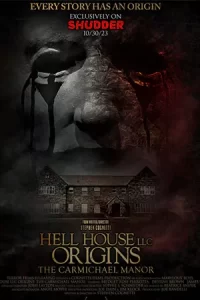 ภาพยนตร์ออนไลน์-สยองขวัญ...หนังใหม่ดูฟรี...Hell House LLC Origins: The Carmichael Manor (2023)