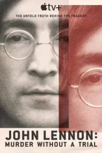 ซีรีย์ออนไลน์2023...ซีรีย์ใหม่...John Lennon Murder Without a Trial (2023)