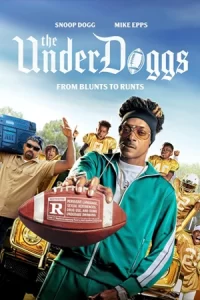 ดูภาพยนตร์คอมเมดี้ The Underdoggs (2024)