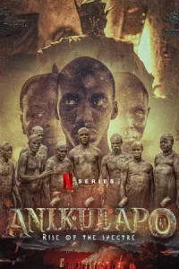 Anikulapo: Rise of the Spectre วิญญาณผงาด