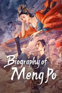 Biography of Meng Po (2024) ตำนานเมิ่งโผ