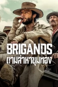 Brigands: The Quest for Gold (2024) ตามล่าหาขุมทอง