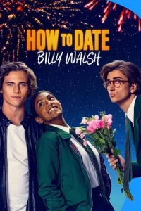 How to Date Billy Walsh (2023)