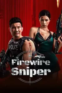 Firewire Sniper (2024) ภารกิจกล้า ฝ่ากระสุน