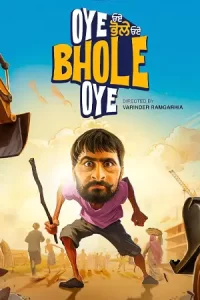 Oye Bhole Oye (2024)